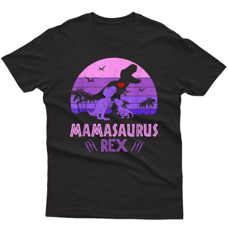 Mamasaurus Rex T Rex Dinosaur Lovers Mother's Day Tee T-shirt