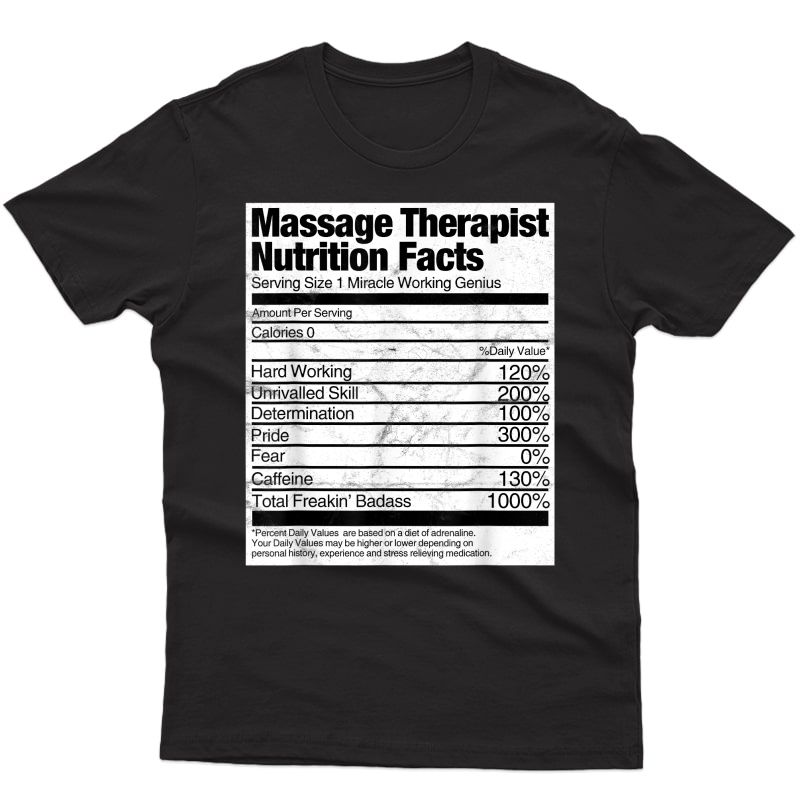 Massage Therapist Gift Funny Nutrition Facts Shirt