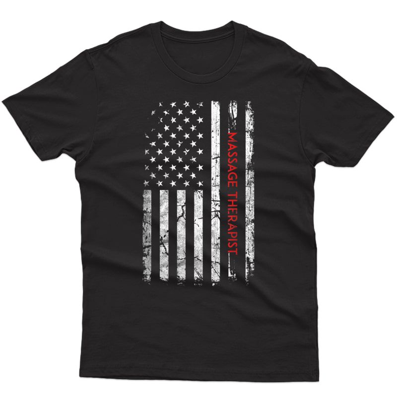 Massage Therapist Patriotic American Flag 4th Of July Shirt