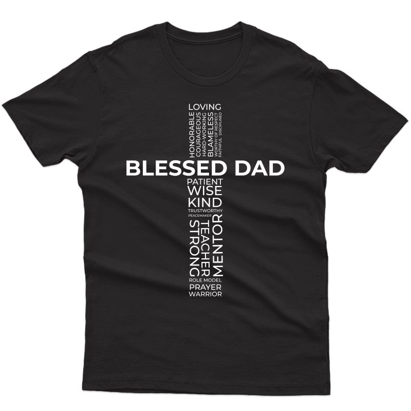 S Christian Blessed Dad Cross Father's Day Shirt