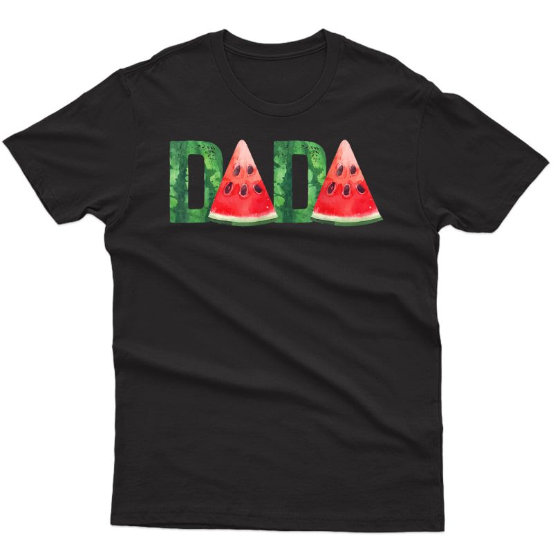 S Dada Watermelon Funny Summer Fruit Fathers Day Shirt For Dad T-shirt