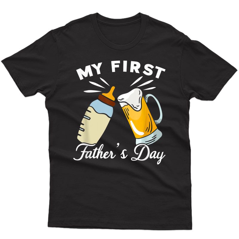 S My First Father's Day Funny Dad T-shirt