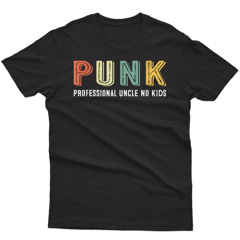 S Punk Professional Uncle No Funny Uncle Fathers Day T-shirt