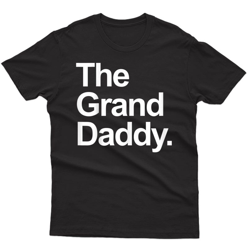 S The Granddaddy - Cute Cool Funny Family Matching Shirt