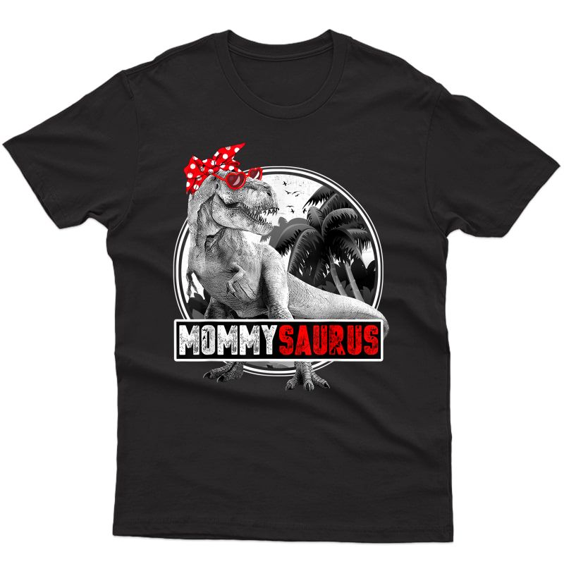 Mommysaurus T-rex Mom Dinosaur Mommy Saurus Mothers Day T-shirt