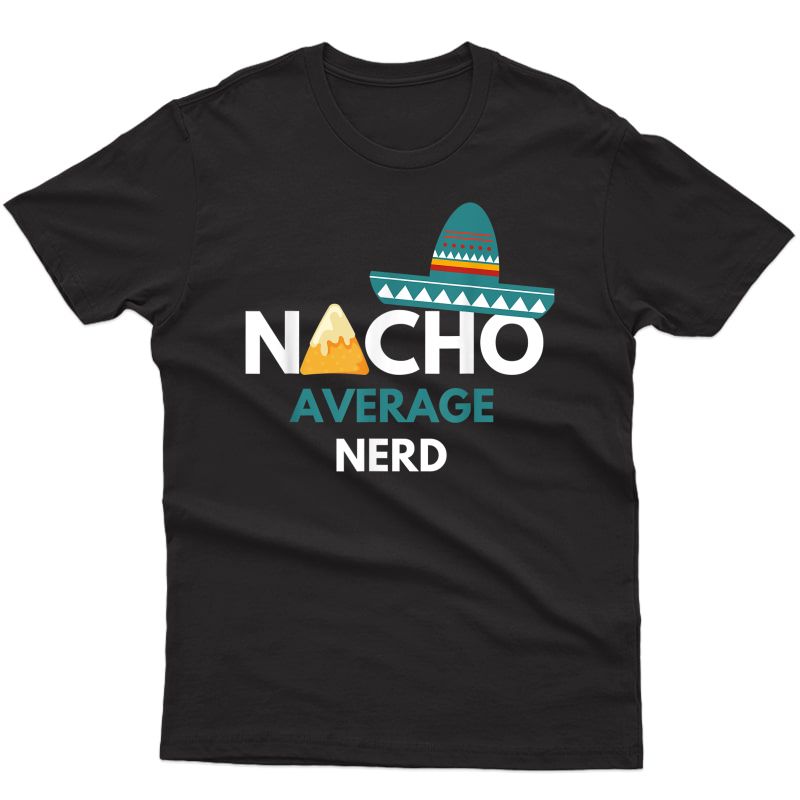  Nerd - Funny Cinco De Mayo T-shirt