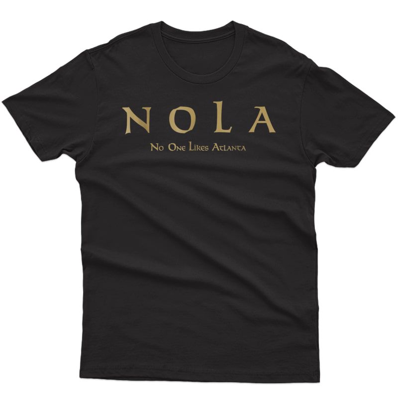 No One Likes Atlanta New Orleans Football Shirt