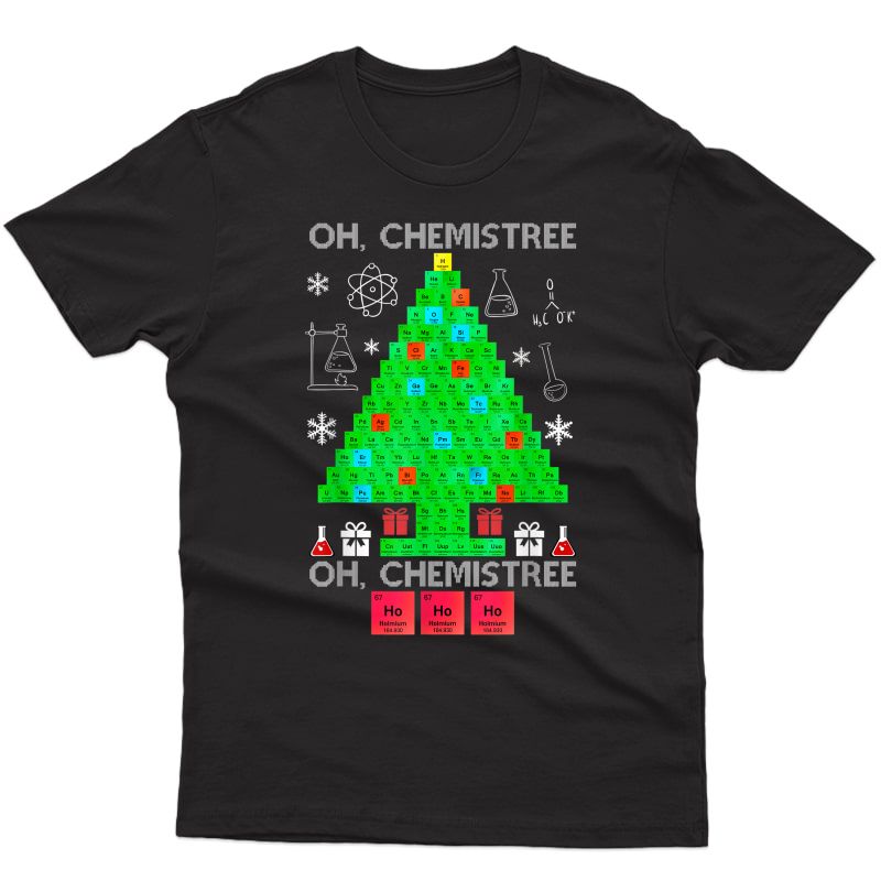 Oh Chemist Tree Chemistree Funny Science Chemistry Christmas T-shirt