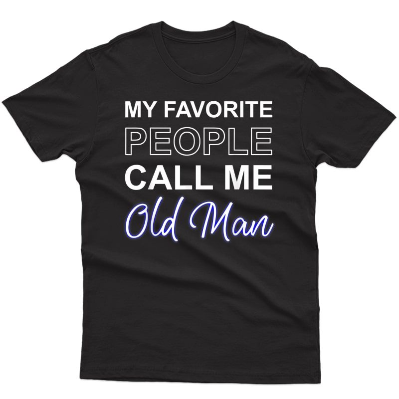 Old Man Pa Fathers Day Present Apparel Pop American Dad T-shirt