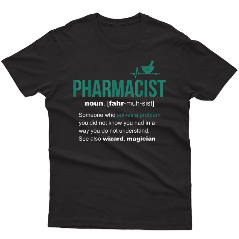 Pharmacist Definition Funny Pharmacist T-shirt