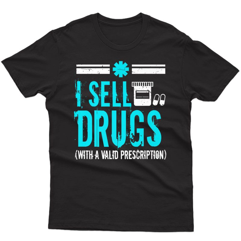 Pharmd Pharmacist Pharmacy Tech Funny T-shirt Student Gift