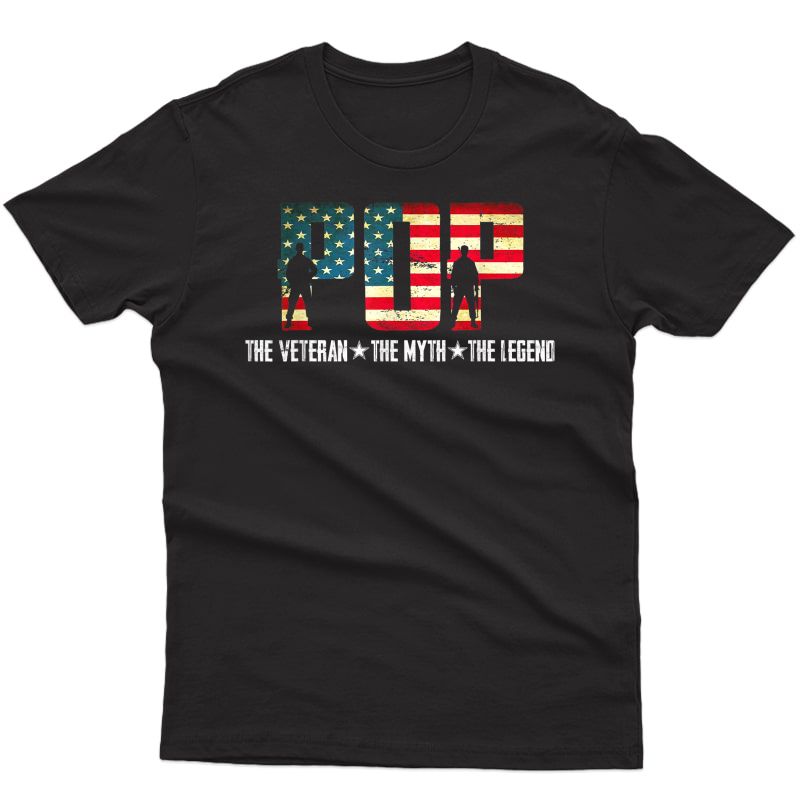 Pop The Veteran The Myth The Legend For Dad Fathers Day T-shirt