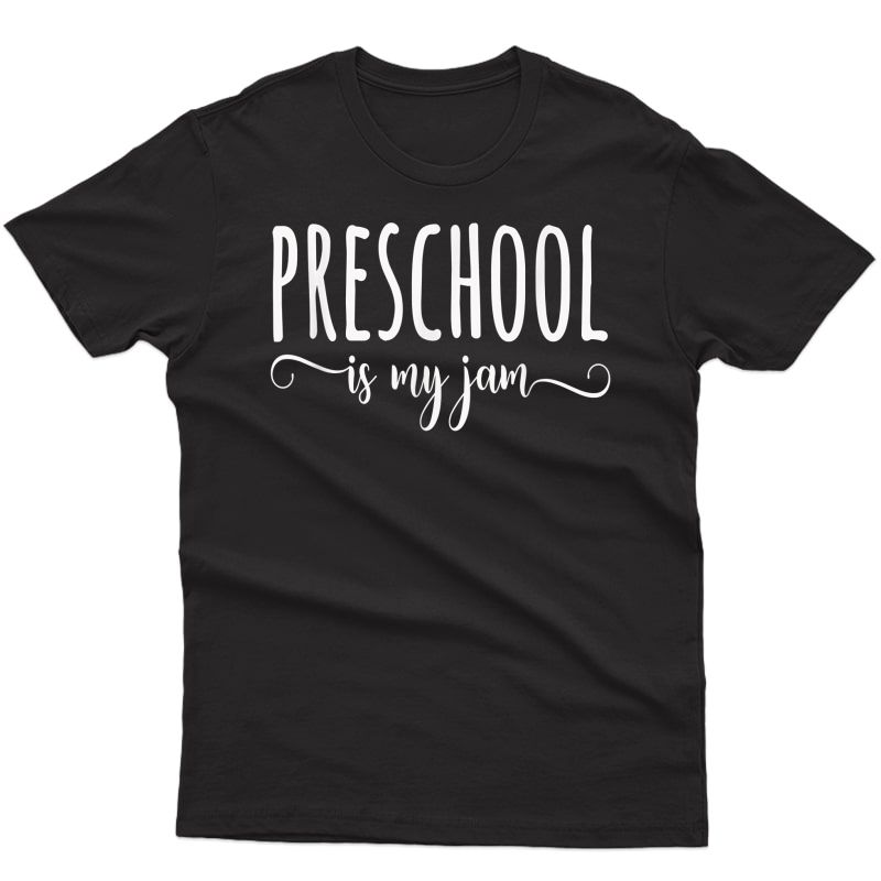 Preschool Pre-k Tea Is My Jam Funny Cute T-shirt