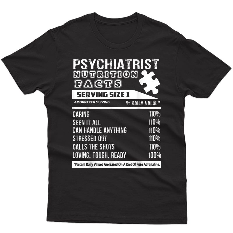 Psychiatrist Shirt - Psychiatrist Nutrition Facts T