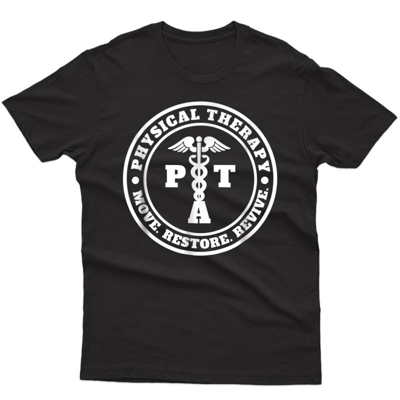 Pta Therapist Assistant Logo Physical Therapy Shirt