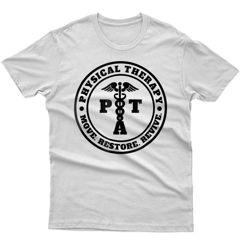 Pta Therapist Assistant Logo Physical Therapy Shirt