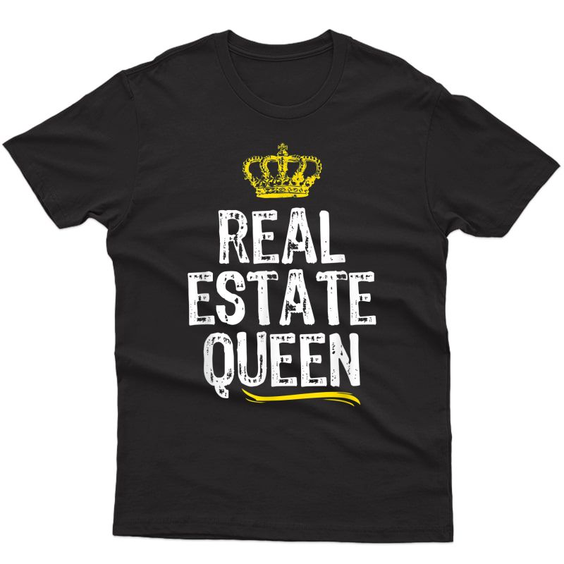 Real Estate Queen Girls Agent Realtor Funny Cool Gift T-shirt