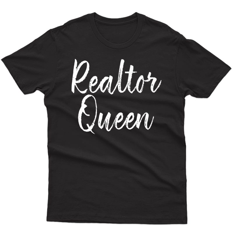 Realtor Queen Shirt, Real Estate, Realtor Gifts