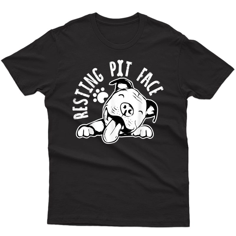 Resting Pit Face | Funny Dog Shirt, Pitbull Meme Clothing T-shirt