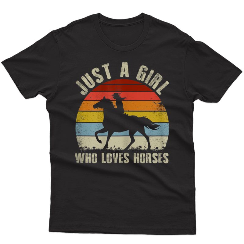 Retro Just A Girl Who Loves Horses Funny Riding T-shirt