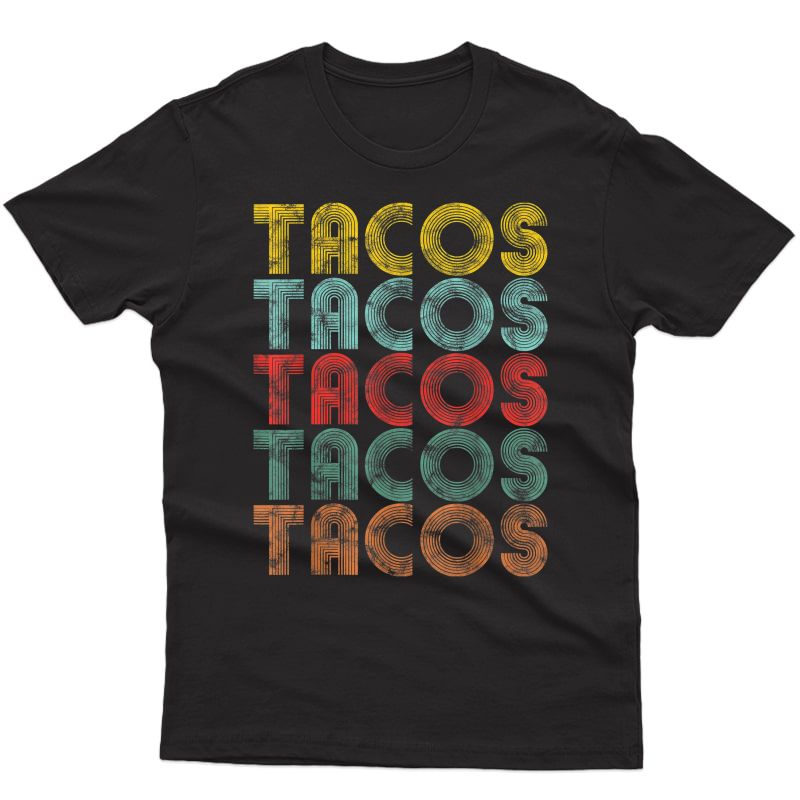 Retro Tacos Shirt Mexican Vintage Tacos Tuesday For 