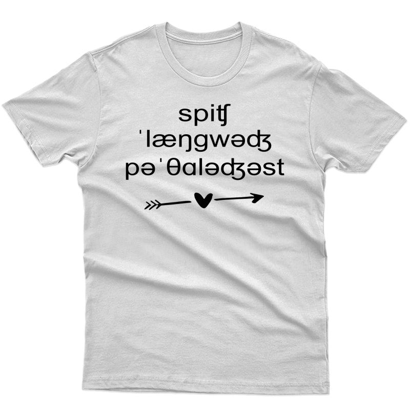  Speech Language Pathologist Shirt Ipa Therapist Gift Premium T-shirt