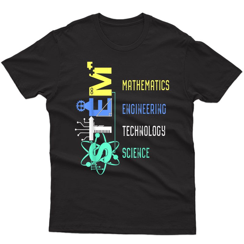Stem T-shirt Science Tea Math Engineer Technology Tees