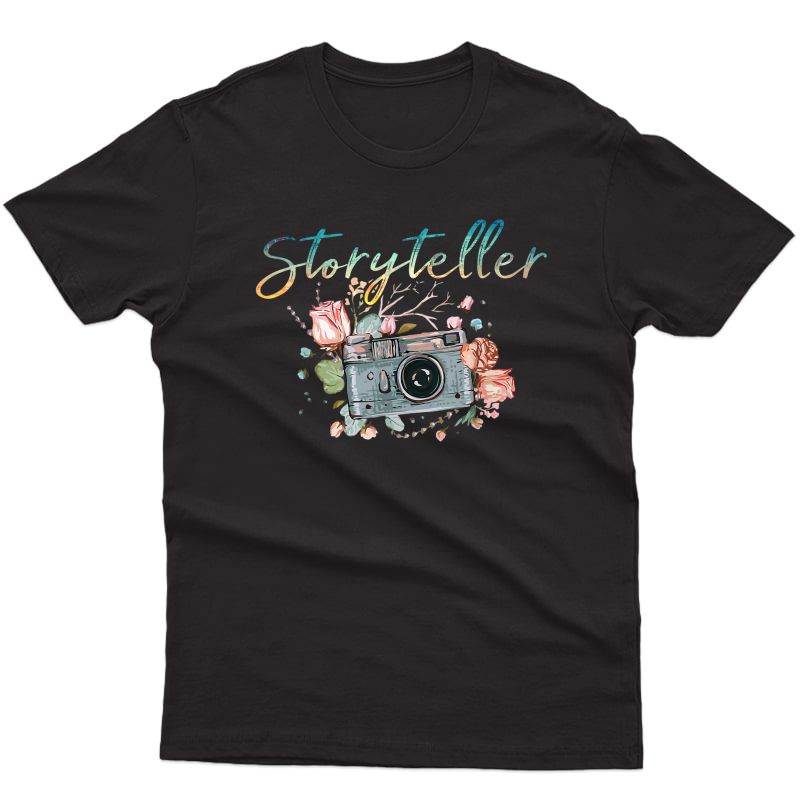 Storyteller Camera Photography Photographer Cameraman Gift T-shirt