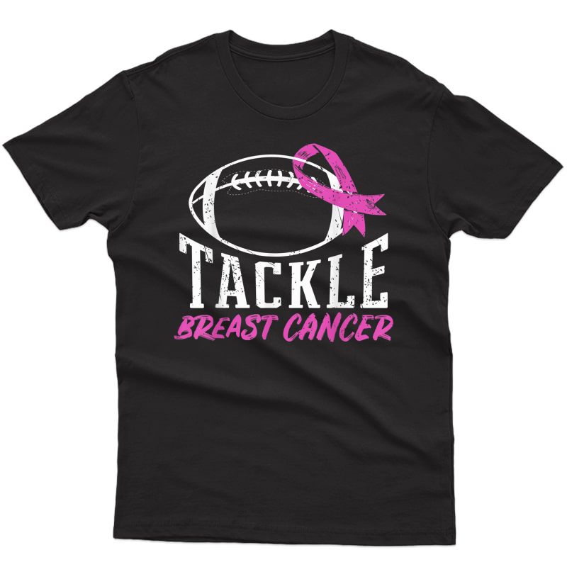 Tackle Breast Cancer, Football Cancer Awareness Shiertackle Shirts