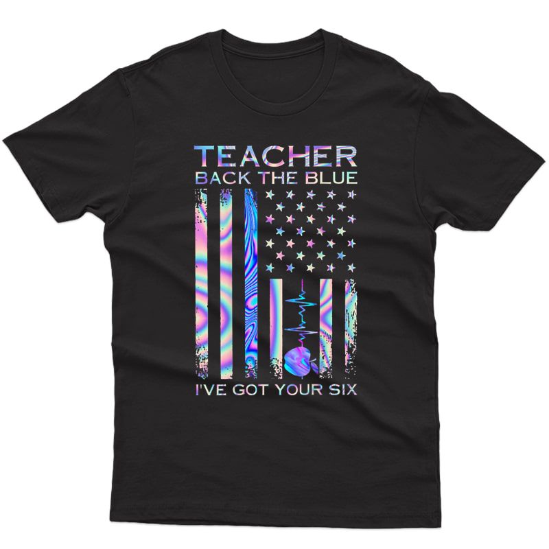 Tea Back The Blue I've Got Your Six On Back T-shirt