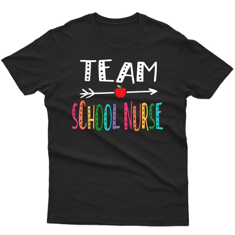 Team School Nurse Tea Back To School T-shirt