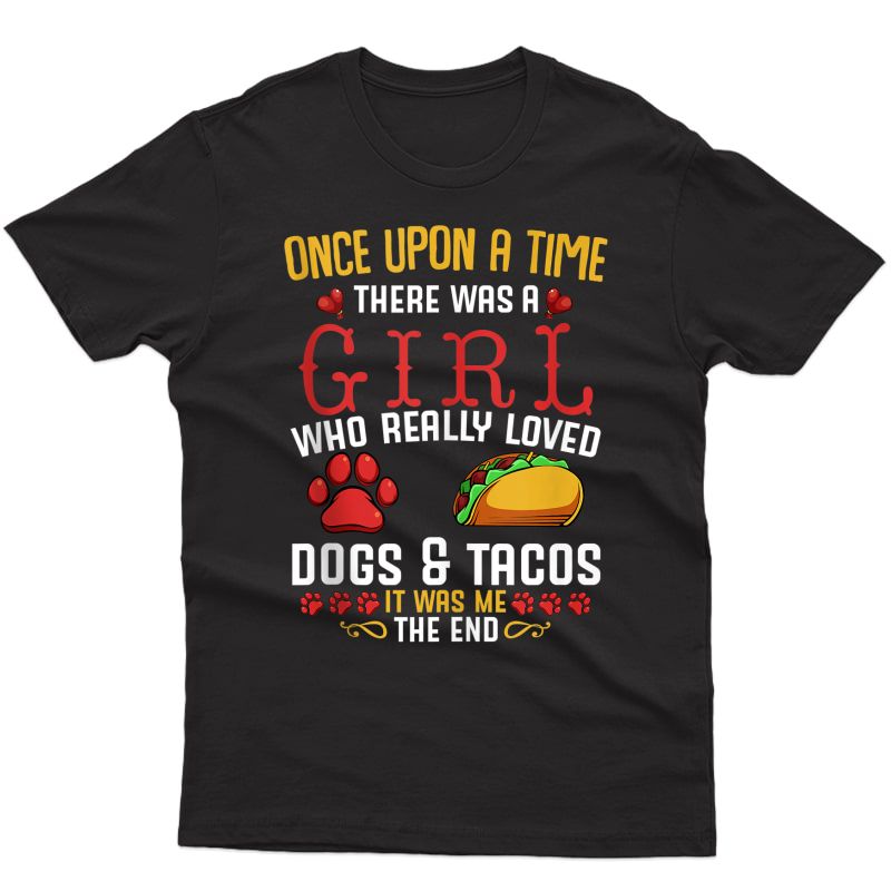 There Was A Girl Who Really Loved Dogs And Tacos Funny Love Tank Top Shirts