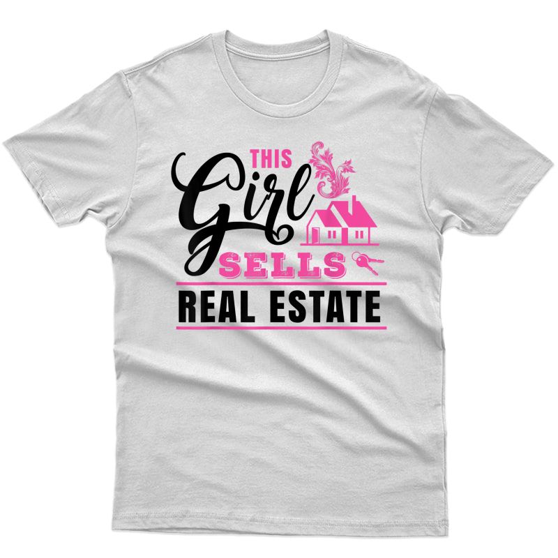 This Girl Sells Real Estate Tshirt - Female Realtor Gift Tee
