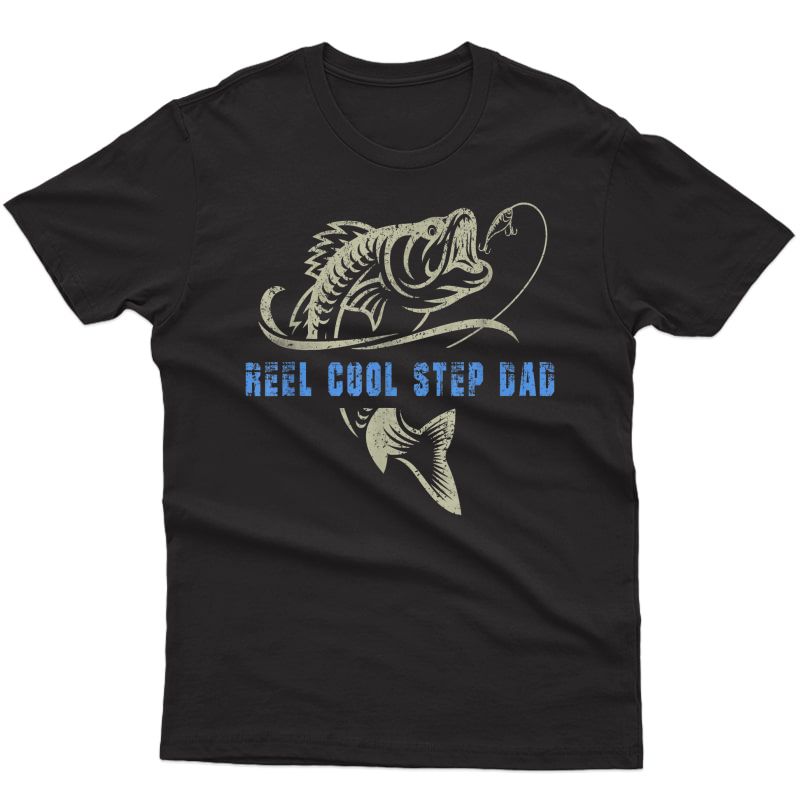 Vintage Fishing Reel Cool Step Dad Funny Fish Father's Day T-shirt