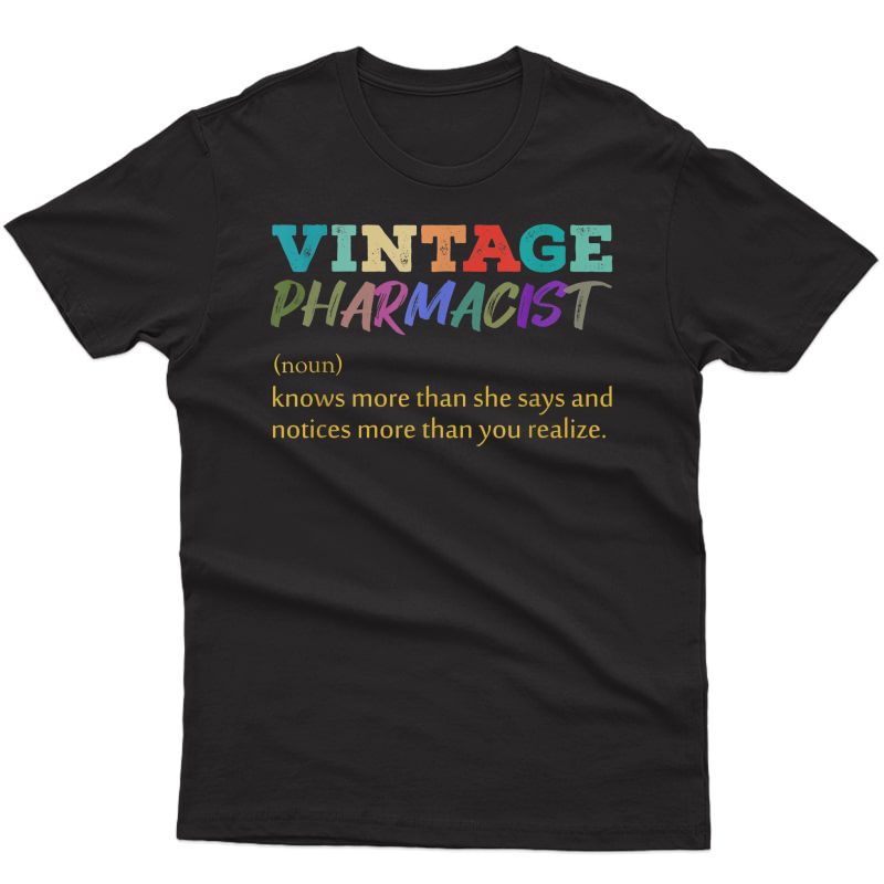 Vintage Pharmacist Knows More Than She Says Funny Definition T-shirt