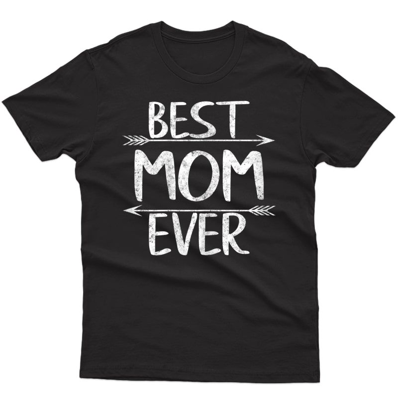  Best Mom Ever Casual Shirt Funny Mother's Day Gift Christmas T-shirt