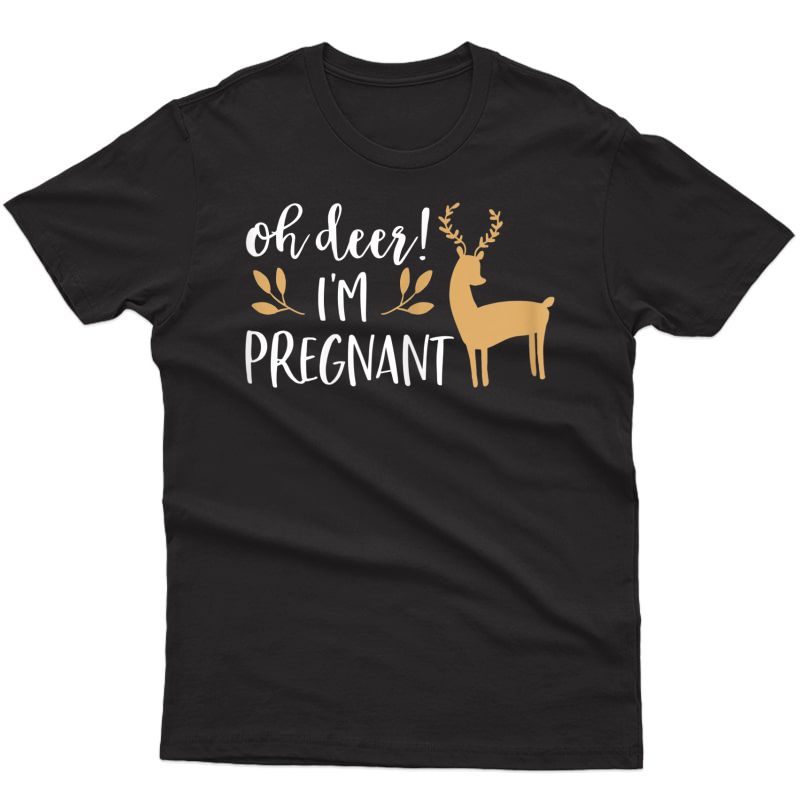  Christmas Pregnancy Announcet Shirt Oh Deer I'm Pregnant T-shirt
