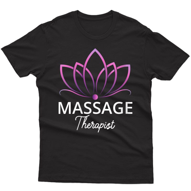  Massage Therapy Gifts For Massage Therapist T-shirt