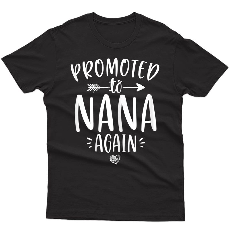  Promoted To Nana Again New Mimi Granny To Be Gigi Grandma T-shirt