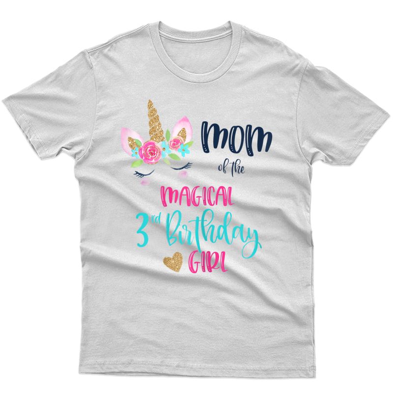  Unicorn Mom Of The 3rd Birthday Girl Shirt Matching Daughter