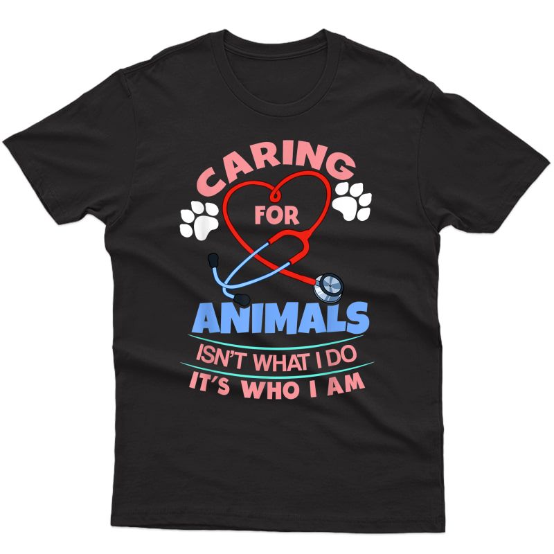  Veterinarian Gift Vet Tech Caring For Animals T-shirt