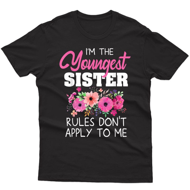 Est Sister Shirt Gift Rules Don't Apply To Me Matching T-shirt